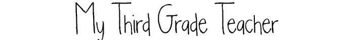 My%20Third%20Grade%20Teacher font