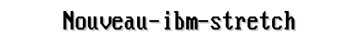 Nouveau%20IBM%20Stretch font