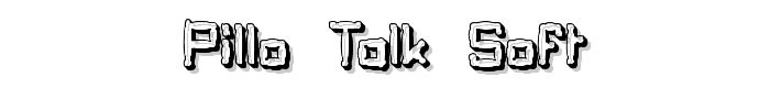 Pillo%20Talk%20Soft font