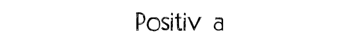 Positiv-A font