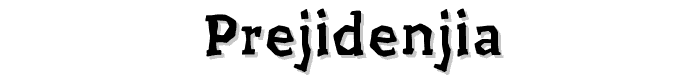 Prejidenjia font