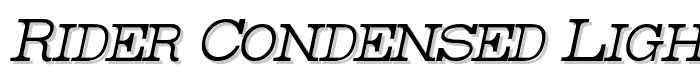 Rider%20Condensed%20Light%20Italic font