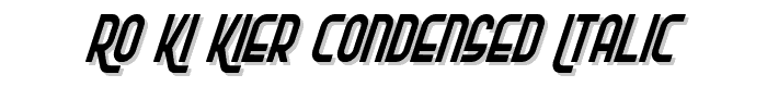 Ro_Ki_Kier%20Condensed%20Italic font