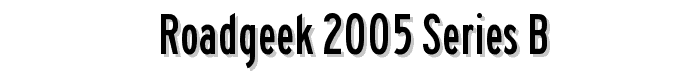 Roadgeek%202005%20Series%20B font