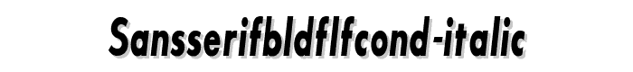 SansSerifBldFLFCond-Italic font