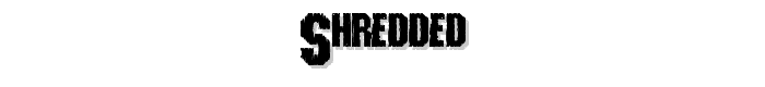 Shredded font