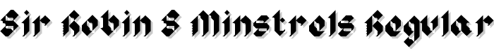 Sir%20Robin_s%20Minstrels%20Regular font