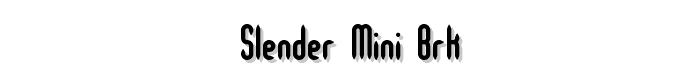 Slender%20Mini%20BRK font