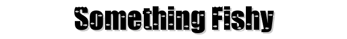 Something%20Fishy font