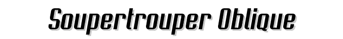 Soupertrouper%20Oblique font