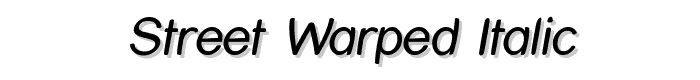 Street%20Warped%20Italic font