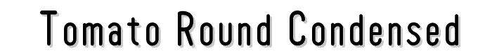 Tomato%20Round%20Condensed font