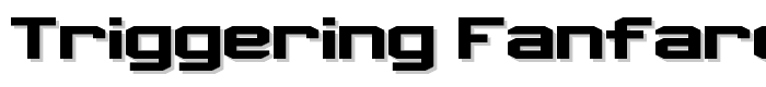 Triggering%20Fanfares%20Regular font