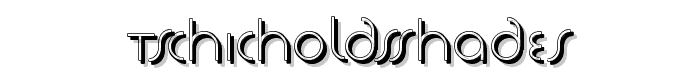 TschicholdsShades font