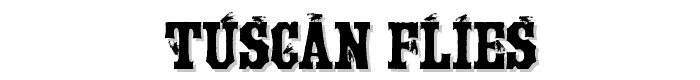 Tuscan%20Flies font