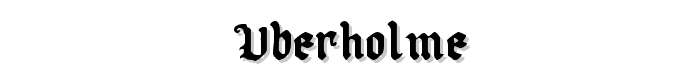 Uberh%C3%B6lme font