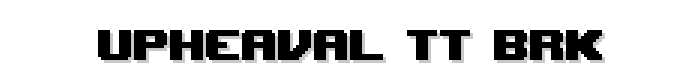 Upheaval%20TT%20BRK font