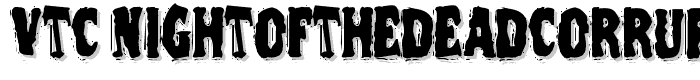 VTC%20NightOfTheDeadCorruptCaps font