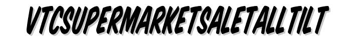 VTCSuperMarketSaleTallTilt font