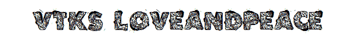 VTKS%20LOVEANDPEACE font