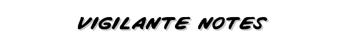 Vigilante%20Notes font