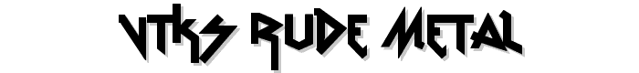 vtks%20Rude%20Metal font