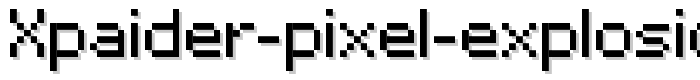 xpaider%20pixel%20explosion%2002 font