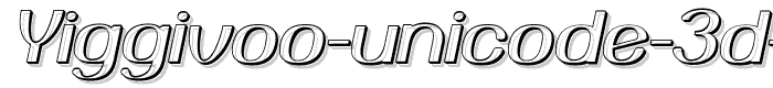 Yiggivoo%20Unicode%203D%20Italic font